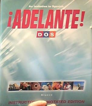 Paperback ¡Adelante! Dos: An Invitation to Spanish, Instructor's Annotated Edition [Spanish] Book