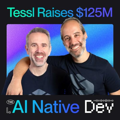 Tessl Raises $125M to Build AI Native Development Podcast Por  arte de portada