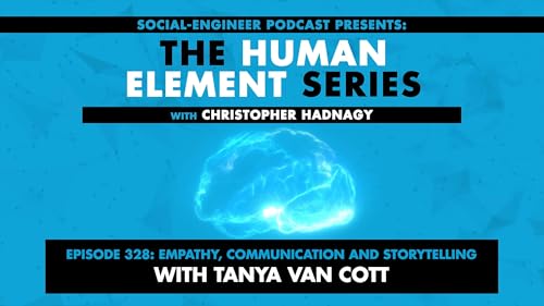 Ep. 328 - Human Element Series - Empathy Communication and Storytelling with Tanya Van Cott