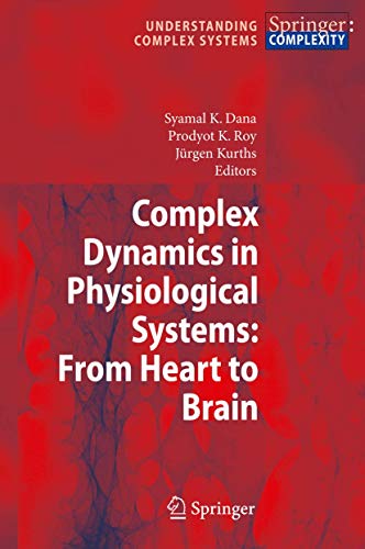 Complex Dynamics In Physiological Systems: From Heart To Brain (Understanding Complex Systems) view 2