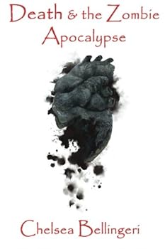 Death & the Zombie Apocalypse - Book #2 of the Zombie Apocalypse
