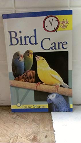 Bird Care (Quick and Easy)