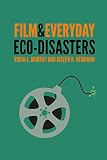Film and Everyday Eco-disasters