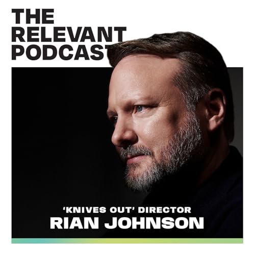 Episode 1280: Director Rian Johnson on Faith, Doubt and the Christian Themes in &lsquo;Knives Out&rsquo;