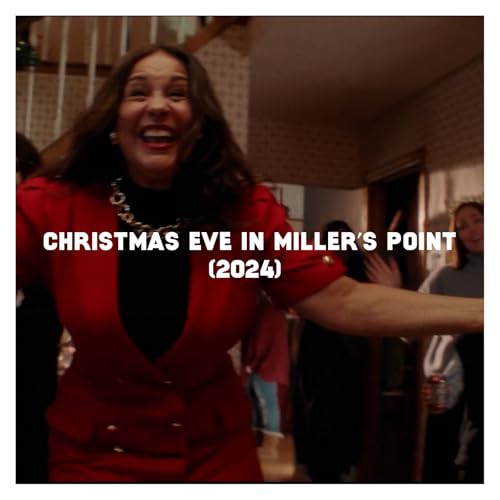 Indie Film Highlight: CHRISTMAS EVE IN MILLER'S POINT