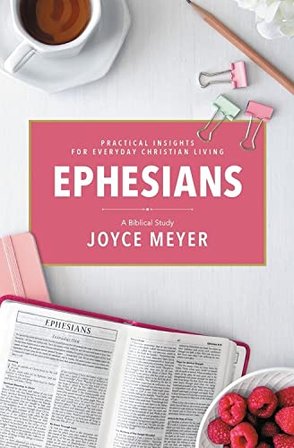 FaithWords Ephesians: A Biblical Study