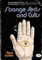 Strange Sects and Cults: A Study Of Their Origins and Influence 0805510443 Book Cover