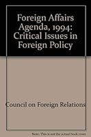 Foreign Affairs Agenda, 1994: Critical Issues in Foreign Policy 0876091621 Book Cover