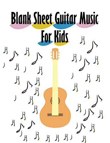 Blank Sheet Guitar Music For Kids tablature Book Tablature Notebook To Write In LinedRuled Paper & Manuscript Paper For Guitar Music Guitar