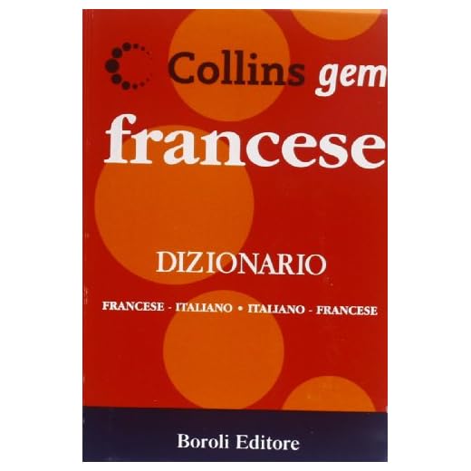 Francese. Dizionario francese-italiano, italiano-francese. Ediz. bilingue
