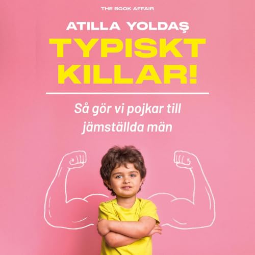 『Typiskt killar! : s&aring; g&ouml;r vi pojkar till j&auml;mst&auml;llda m&auml;n』のカバーアート