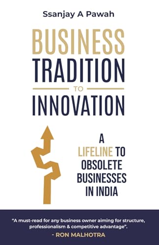 Business Tradition To Innovation: A Lifeline To Obsolete Businesses In India