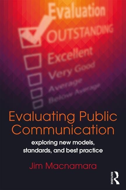 Evaluating Public Communication      1st Edition