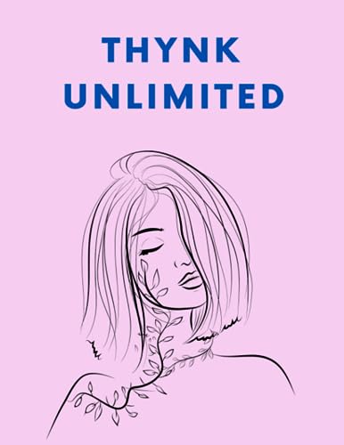 THYNK UNLIMITED - Composition Notebook: Cute journal notebook for girls and women with powerful motivational quotes | 100 Pages 8.5 x 11"