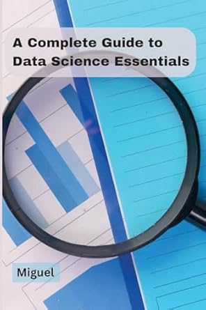 Buy A Complete Guide to Data Science Essentials Book Online at Low ...