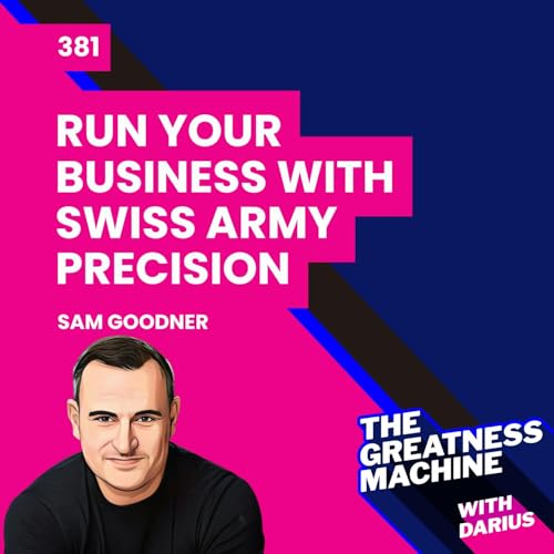 Page de couverture de 381 | Sam Goodner | Like Clockwork: Run Your Business with Swiss Army Precision