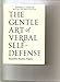 The Gentle Art of Verbal Self-Defense.