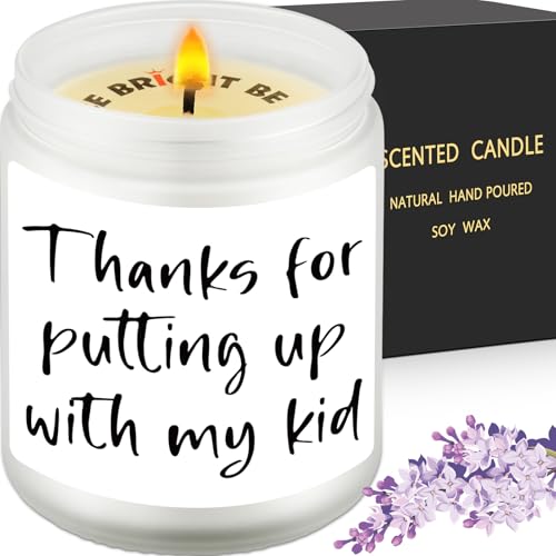 Thanks for Putting Up with My Kid, Gift for Daycare Teacher, Preschool Teacher, Babysitter, Coach, Friend, Mom, Dad, Grandma, Family Appreciation Gift, Thank Your Present, Lavender Scented Soy Candle