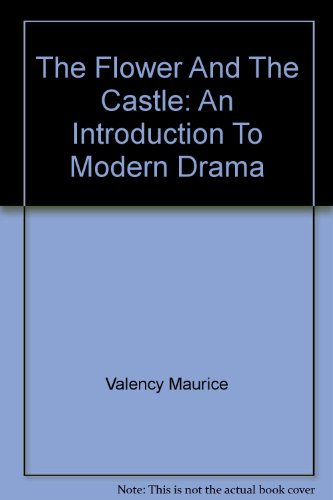 The Flower and the Castle: an Introduction to M... B001IPKXYY Book Cover