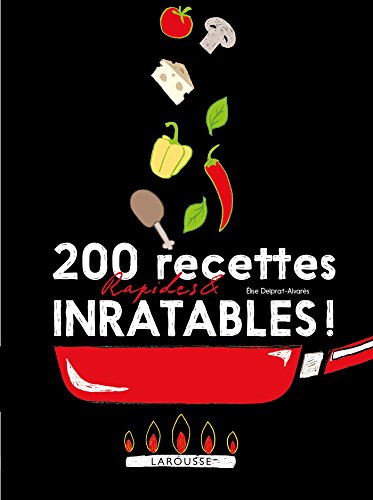 Télécharger 200 recettes rapides et inratables Livre eBook France