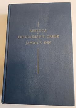 Hardcover Three Romantic Novels of Cornwall: Rebecca, Frenchman's Creek, and Jamaica Inn Book