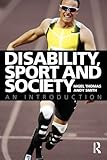 Disability, Sport and Society: An Introduction