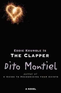 EDDIE KRUMBLE IS THE CLAPPER by DITO MONTIEL published by REVOLVER BOOKS - A DIVISION OF REVOLVER ENTERTAINM [Paperback]