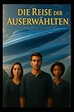 Die Reise der Auserwählten