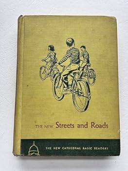Hardcover The New Streets & Roads (Cathedral Basic Readers - Grade 3 / Level 1) Book