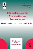 Internationale und Transnationale Soziale Arbeit (Einführung in die Soziale Arbeit)