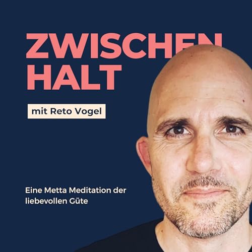 25. Spezialfolge: Eine Metta Meditation der liebevollen G&uuml;te