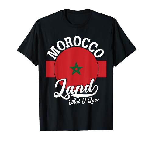 Morocco Land That I Love With Morocco Flag Morocco Pride T-Shirt