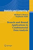 Branch-and-Bound Applications in Combinatorial Data Analysis (Statistics and Computing)