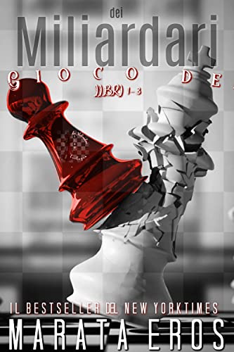 Trilogia del Gioco dei Miliardari, Libri 1-3: Trilogia Psicologica Oscura e Ricca di Suspense dell'Antieroe