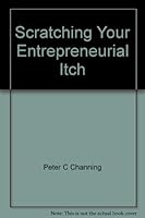 Scratching Your Entrepreneurial Itch 080156607X Book Cover