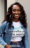  Somewhere In The World: A casual encounter (Calissa - Casual Encounter Book 2) (English Edition)