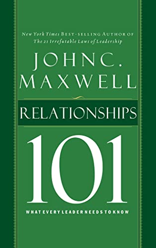 Relationships 101: What Every Leader Needs to Know 151132774X Book Cover