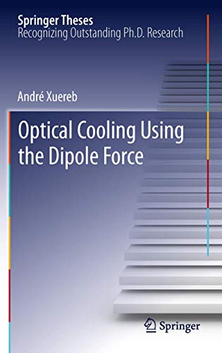 Optical Cooling Using the Dipole Force (Springer Theses) view 2