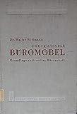  Zweckmässige Büromöbel. Grundlage rationeller Büroarbeit. Büromarkt-Bibliothek, Band 2.