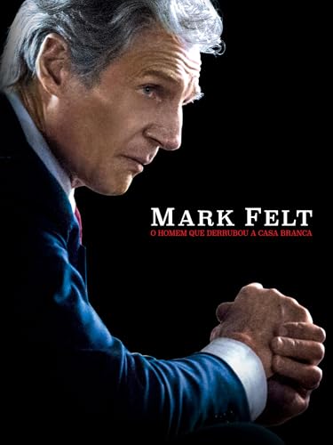 Mark Felt, O Homem que Derrubou a Casa Branca