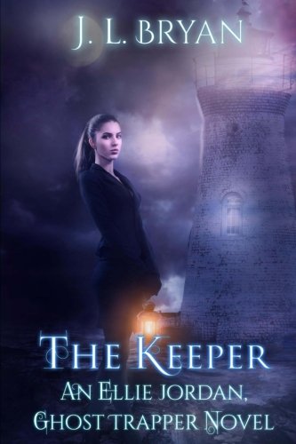 The Keeper (Ellie Jordan, Ghost Trapper Book 8)