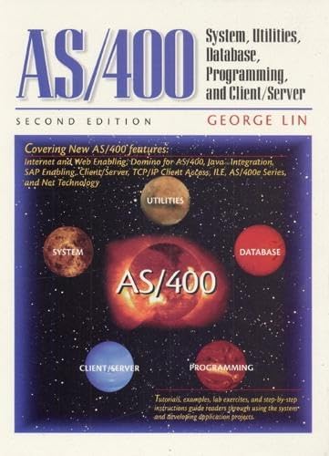 AS/400: System, Utilities, Database, and Programming (IBM Press)