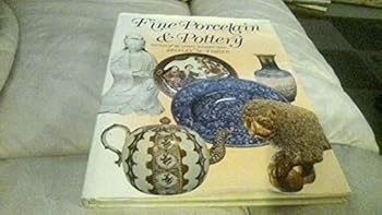 Hardcover Fine porcelain & pottery: The best of the world's beautiful china Book