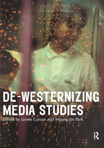 DeWesternizing Media Studies view 2