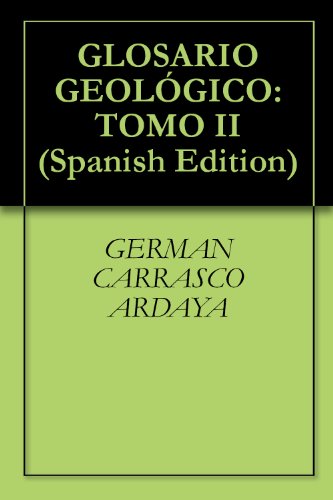 GLOSARIO GEOLÓGICO: TOMO II