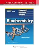 Biochemistry (Lippincott Illustrated Reviews Series)