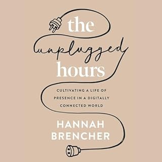 The Unplugged Hours Audiolibro Por Hannah Brencher arte de portada