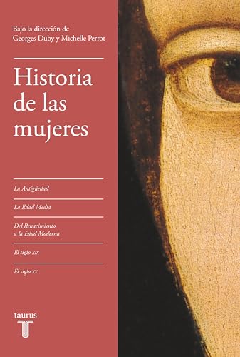 Historia de las mujeres (edición estuche): La Antigüedad | La Edad Media | Del Renacimiento a la Edad Moderna | El siglo XIX | El siglo XX (Spanish Edition)