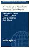 Russia, the US and the Missile Technology Control Regime (Adelphi series)