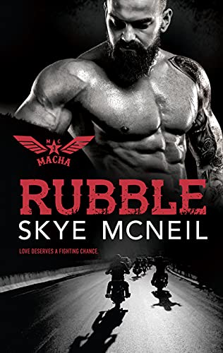 Rubble (Macha MC Book 3) by [Skye McNeil, BookSmith Design, Hot Tree Editing]
